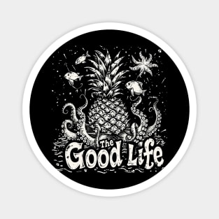 The Good Life Pineapple Shirt Lifestyle Magnet